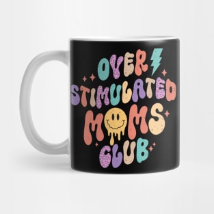 Overstimulated Moms Club groovy retro distressed design Mug